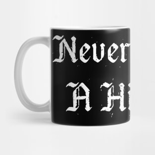 NEVER TRUST A HIPPY Mug